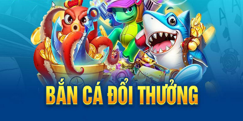 Game bắn cá ăn tiền thật hội tụ những trò chơi siêu hot và gây bão